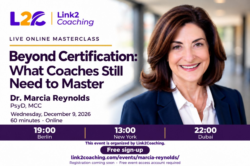 Beyond Certification: What Coaches Still Need to Master — Dr. Marcia Reynolds